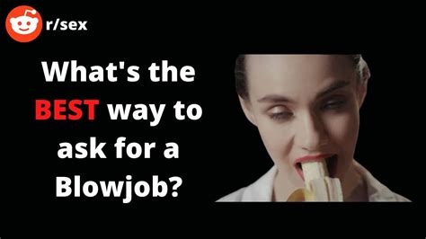 ask for a blowjob|Yes, It’s Okay to Want More Oral Sex. Here’s How to Ask for It